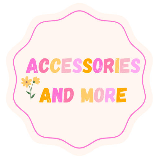 Accessories & More