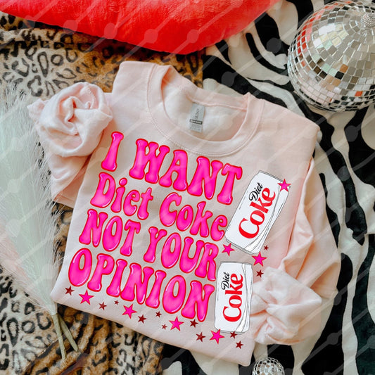 I want a Diet Coke not your opinion